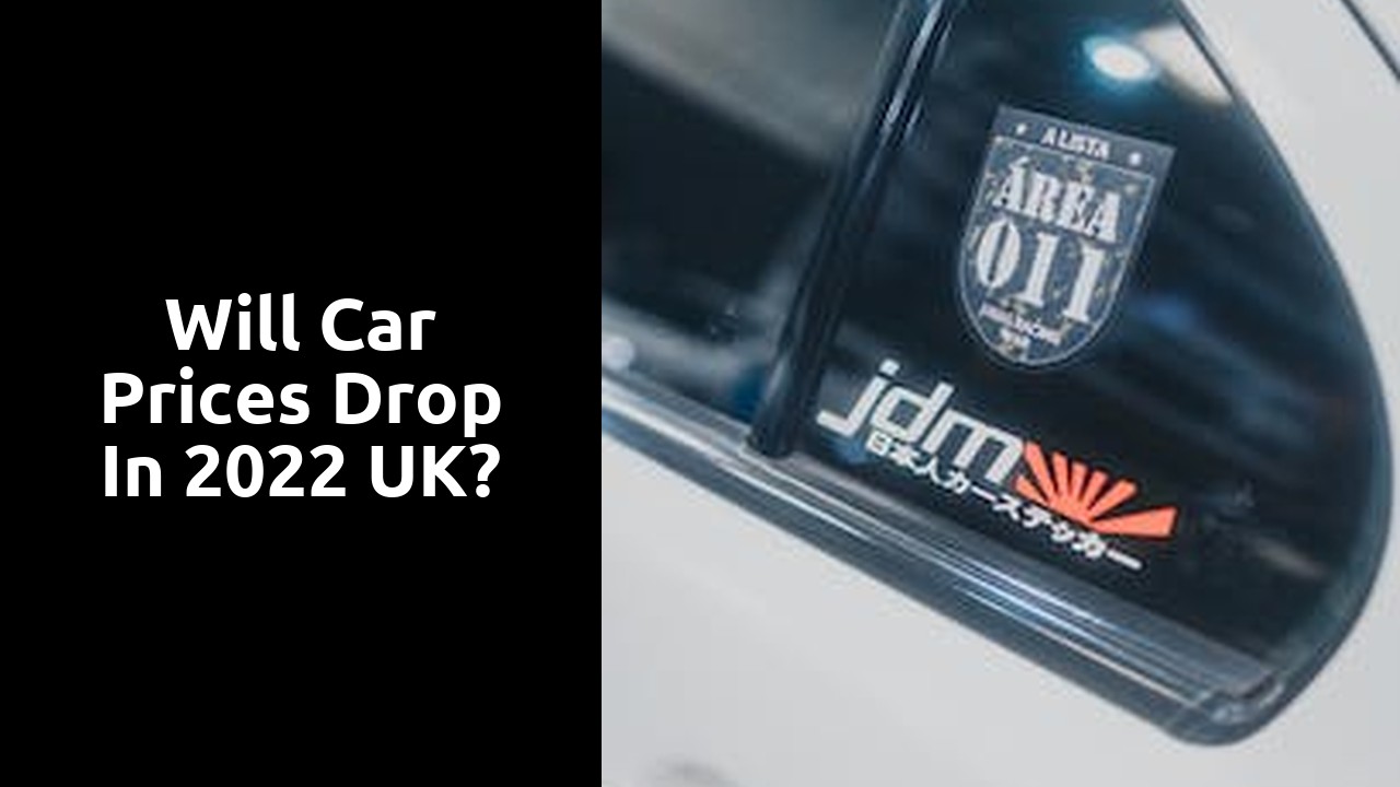 Will car prices drop in 2022 UK?